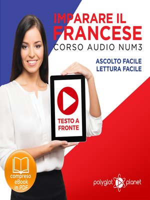 cover image of Imparare il Francese: Lettura Facile - Ascolto Facile - Testo a Fronte: Francese Corso Audio Num. 3